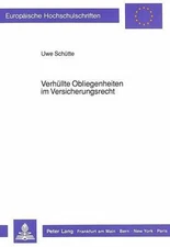 Verhüllte Obliegenheiten im Versicherungsrecht (Europäische Hochschulschriften R