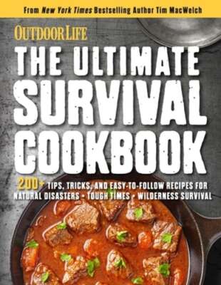 The Ultimate Survival Cookbook: 200+ Easy Meal-Prep Strategies for Making:: Used