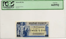 SERIES 692 25 CENTS MPC MILITARY PAYMENT CERTIFICATE 25¢ ~ PCGS 66PPQ!
