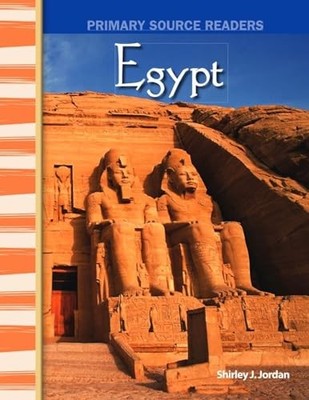 Egypt: World Cultures Through Time (Primary Source Readers) - Shirley Jordan...