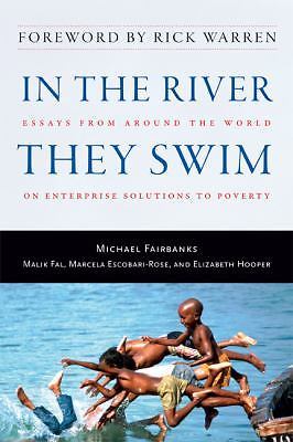 In the River They Swim: Essays from Around the World on Enterprise Solutions...