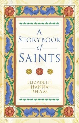 The Storybook of Saints by Elizabeth Pham (English) Paperback Book