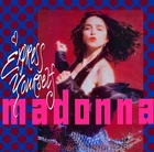 Madonna – Express Yourself - 7" Vinyl - 1989 - 9229487 - ACXP - EX/VG