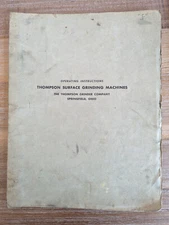 Thompson Grinder Co. Type F Tool Room Grinder A-401 Manual