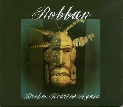 Robban - Broken Hearted Again - Blues From Scandinavia