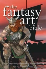 Fantasy Art Bible (Artist's Bibles) by 