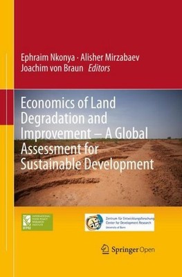 Economics of Land Degradation and Improvement - A Global Assessment for Sustaina
