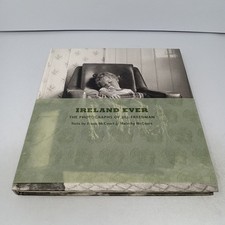 Ireland Ever: The Photographs of Jill Freedman 2004 HC Frank & Malachy McCourt