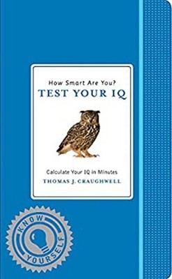How Smart Are You? Test Your IQ Hardcover Thomas J. Craughwell