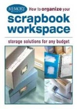 how-to-organize-your-scrapbook-workspace - Paperback By memory-makers - GOOD