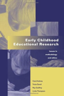 Early Childhood Educational Research: Issues in Methodology and 