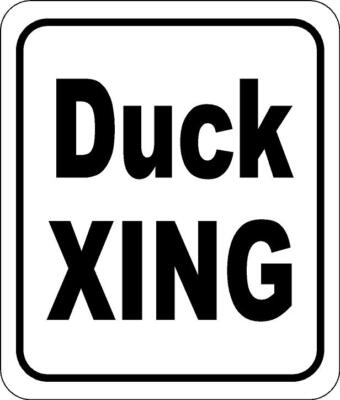 Duck XING classic Aluminum Composite Sign