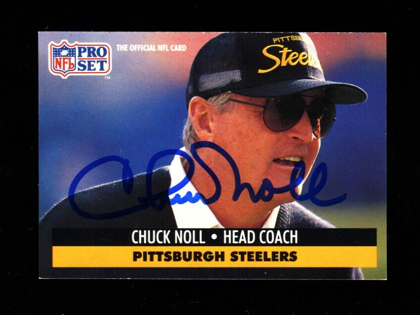 1991 PRO SET CHUCK NOLL #279 STEELERS ORIGINAL SIGNED AUTOGRAPHED