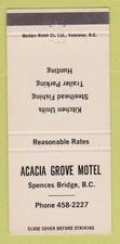 Matchbook Cover - Acacia Grove Motel Spences Bridge BC 30 Strike