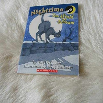 NightTime: Too Afraid to Scream - Paperback, by Todd Strasser - Very Good j
