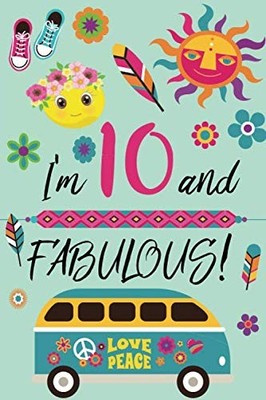 I'm 10 and Fabulous: Retro Lined and Blank Journal Happy Birthda