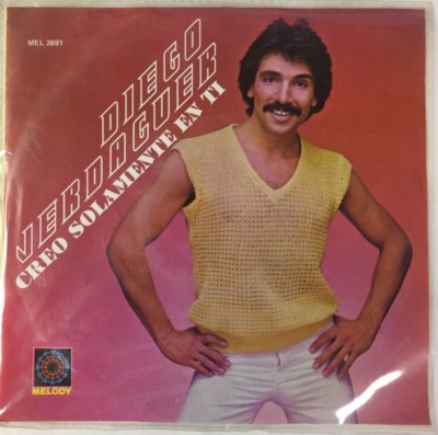 DIEGO VERDAGUER -CREO SOLAMENTE EN TI / FUNDAMENTAL- 1981 MEXICAN 7'' SINGLE PS