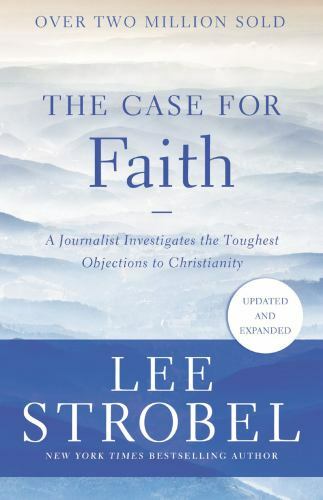 The Case for Faith: A Journalist Investig- paperback, Lee Strobel, 9780310364276