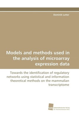 Dominik Lutter | Models and methods used in the analysis of microarray...