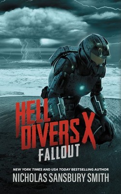 Hell Divers X: Fallout by Nicholas Sansbury Smith (2023, Hardcover)
