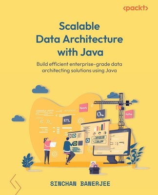 Scalable Data Architecture with Java | Sinchan Banerjee | Taschenbuch | Englisch