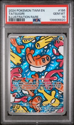 2024 POKEMON TWM EN-TWILIGHT MASQUERADE ILLUSTRATION RARE #186 TATSUGIRI PSA 10