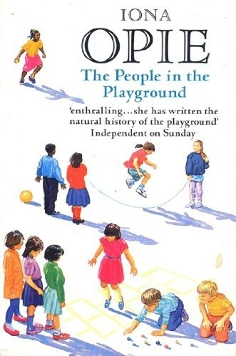 The People in the Playground - Opie, Iona