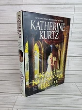 King Kelson's Bride by Katherine Kurtz (2000, First Ed. Hardcover)