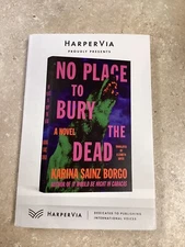 No Place To Bury The Dead Karina Sainz  Borgo ( ARC 2024 DEC.) Uncorrected Proof