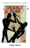 Saeed Anwar | Deadly Scar | Taschenbuch | Englisch (2011) | AuthorHouse UK
