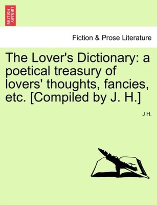 The Lovers Dictionary eine poetische Schatzkammer von 978-1241568306 NEU kostenlose Lieferung