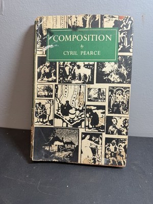 Composition An Analysis of Pictorial Design Cyril Pearce 1947 Art Textbook