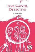 Tom Sawyer, Detective Mark Twain Taschenbuch Kartoniert / Broschiert Englisch