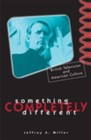Something Completely Different : British Television and American Culture by Jeffrey S. Miller (2000, Paperback)
