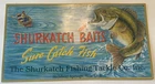 Vintage  Reproduction - SHURKATCH BAITS Embossed Tin Sign by AAA Sign Co 18 x 10