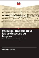 Neerja Sharma | Un Guide Pratique Pour Les Professeurs De Langues | Taschenbuch