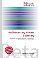 Lambert M. Surhone (U. A.) | Parliamentary Private Secretary | Taschenbuch