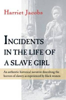 #ad #ad Incidents in the Life of a Slave Girl Paperback By Jacobs Harriet GOOD $3.99