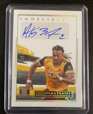 Adama Traore Indelible auto /10 - Very Rare 🍀