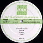 Rare King - In Concert-355 LP 1985 BBC Transcription Disc VG+