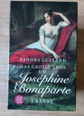 Das Grosse Epos um Josephine Bonaparte - Sandra Gulland