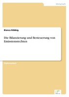 Die Bilanzierung Und Besteuerung Von Emissionsrechten Bianca RöBbig