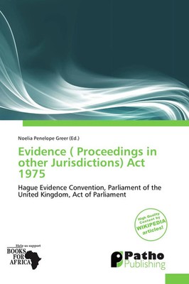 Noelia Penelope Greer | Evidence ( Proceedings in other Jurisdictions) Act 1975