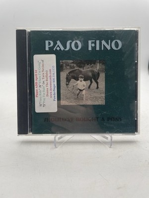Paso Fino - Should've Bought a Pony (2003 Radio Station CD)