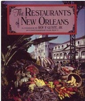 The Restaurants of New Orleans Hardcover Roy F., Jr. Guste