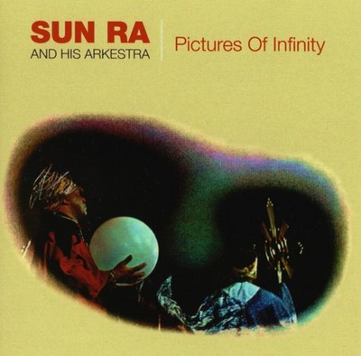 Sun Ra and his Arkestra - Pictures of Infinity + BONUSTRACK CD NEU OVP