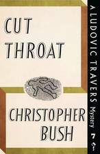 Christopher Bush Cut Throat (Paperback) Ludov...