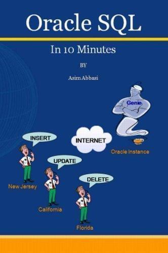 Oracle SQL in 10 Minutes, Asim Abbasi, Good Book 9780977073962|