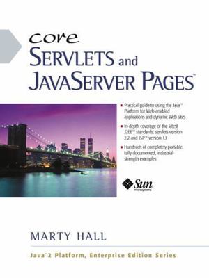 Core Servlets and JavaServer Pages (JSP) by Marty Hall
