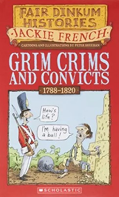 Fair Dinkum Histories: Grimmige Verbrechen und Sträflinge